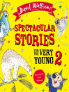 Spectacular Stories for the Very Young, Volume 2